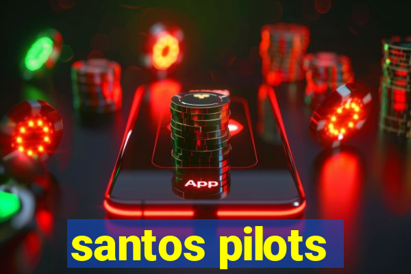 santos pilots